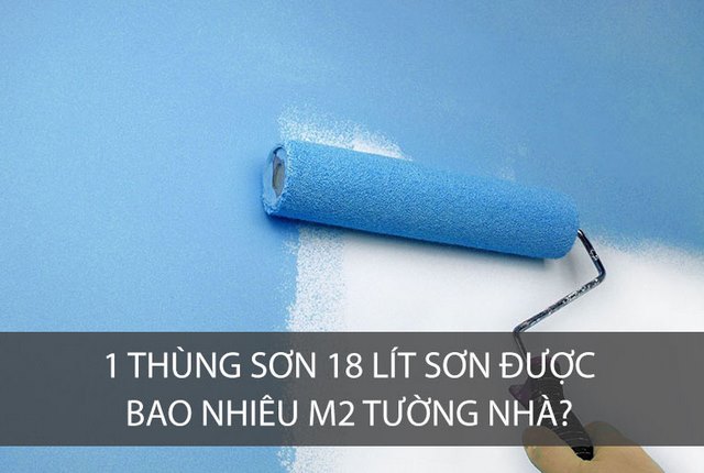 1 thùng sơn 18 lít, sơn được 180 m2
